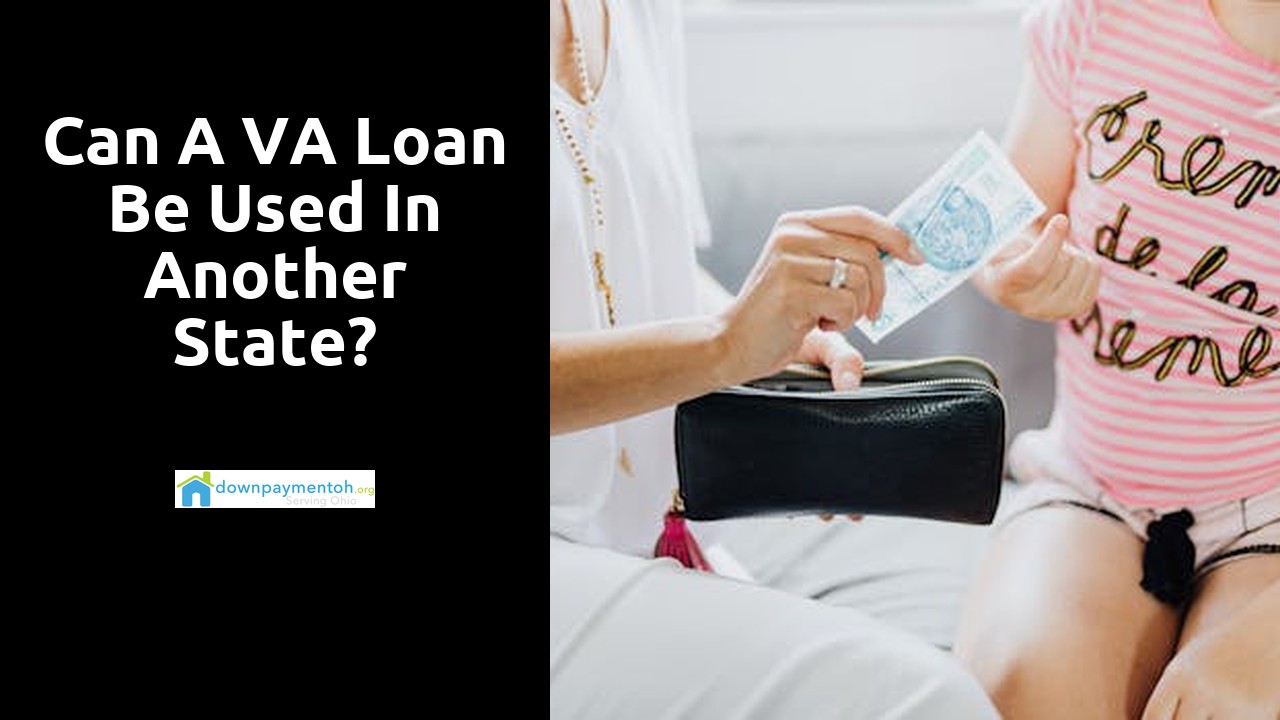 Can a VA loan be used in another state?